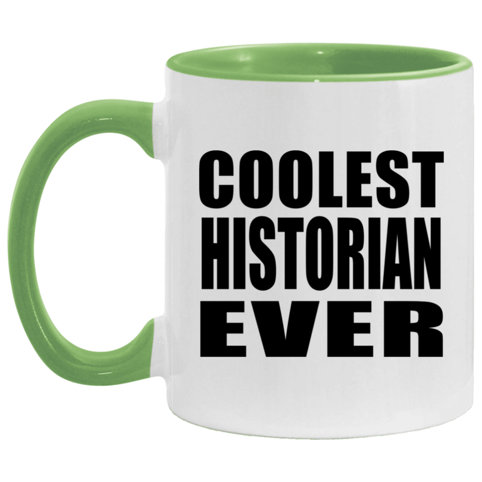 Coolest Historian Ever - 11oz Accent Mug Green