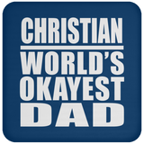 Christian World's Okayest Dad - Drink Coaster