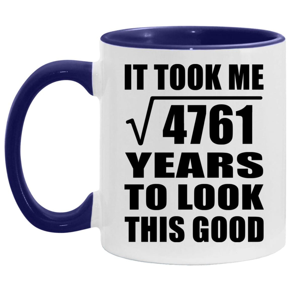 69th Birthday Took Square Root of 4761 Years To Look Good - 11oz Accent Mug Purple