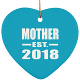 Mother Established EST. 2018 - Heart Ornament