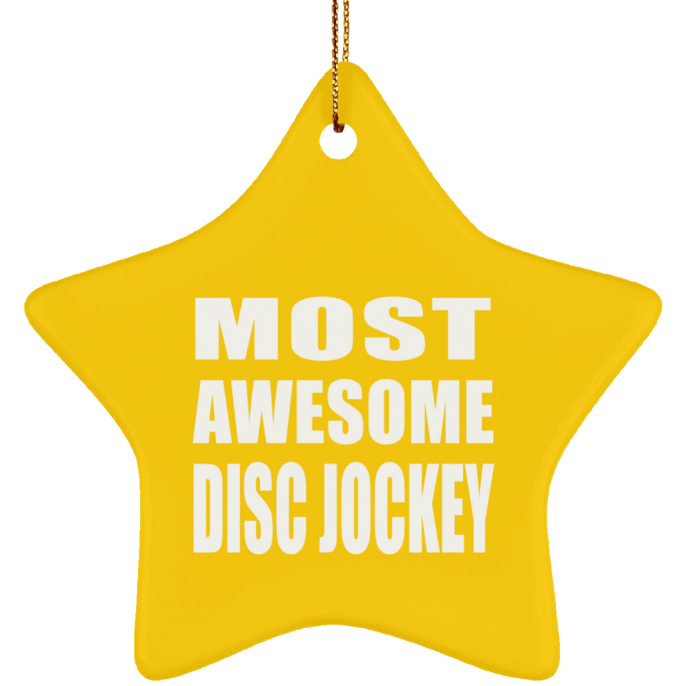 Most Awesome Disc Jockey - Star Ornament