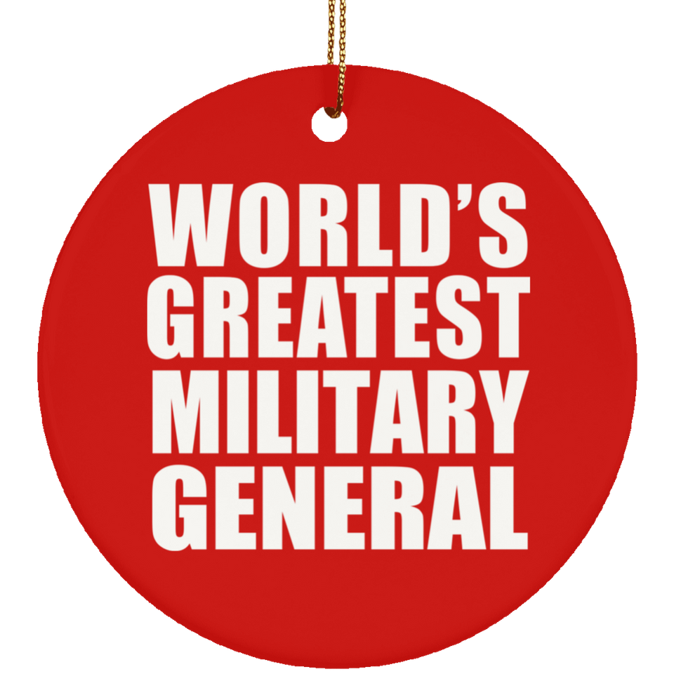 World's Greatest Military General - Circle Ornament