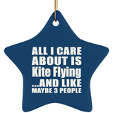 All I Care About Is Kite Flying - Star Ornament
