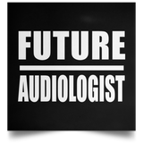Future Audiologist - Poster Square