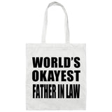 World's Okayest Father In Law - Tote Bag White