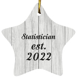 Statistician Established Est. 2022 - Star Ornament F