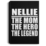 Nellie The Mom The Hero The Legend - Canvas Portrait
