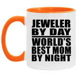 Jeweler By Day World's Best Mom By Night - 11oz Accent Mug Orange