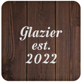 Glazier Established Est. 2022 - Drink Coaster D