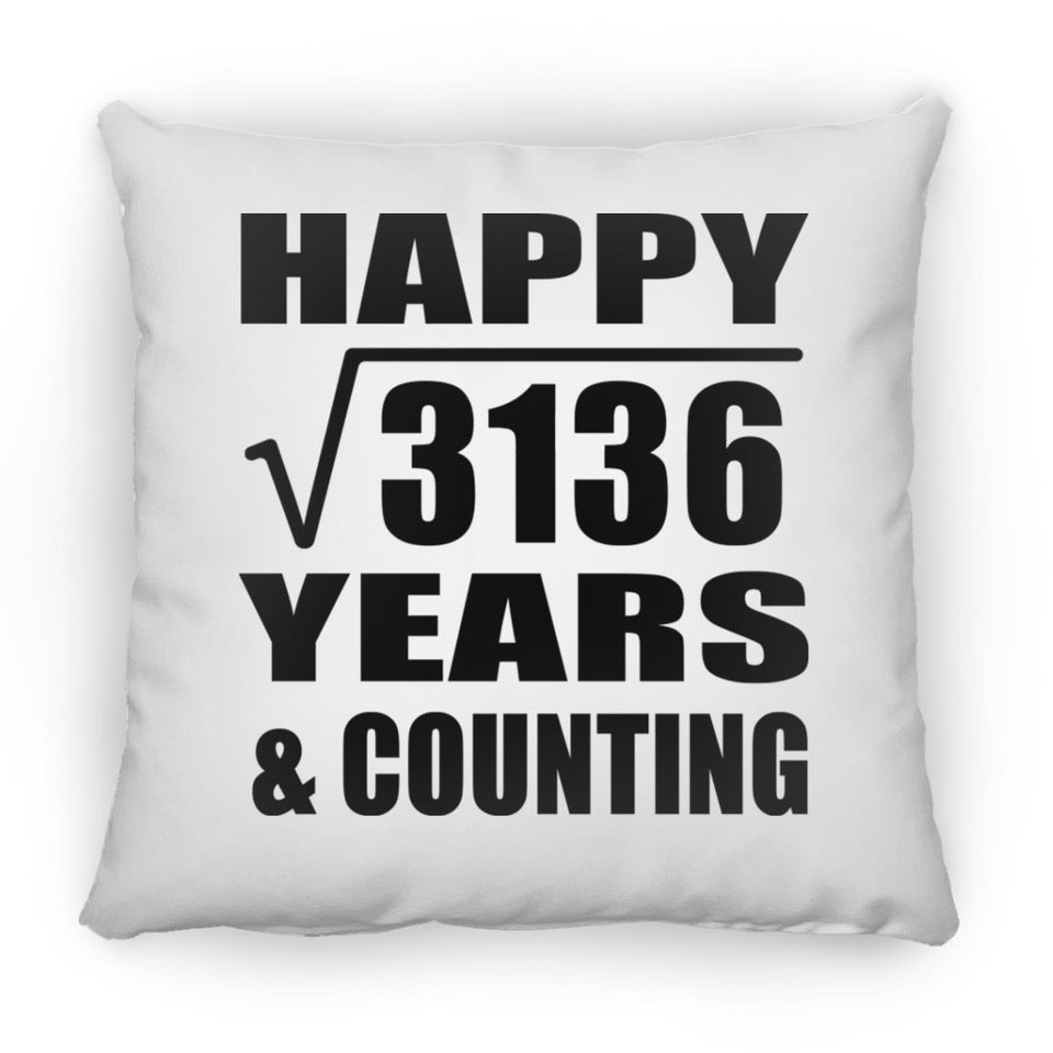 Happy 56th Anniversary Square Root of 3136 Years & Counting - Throw Pillow