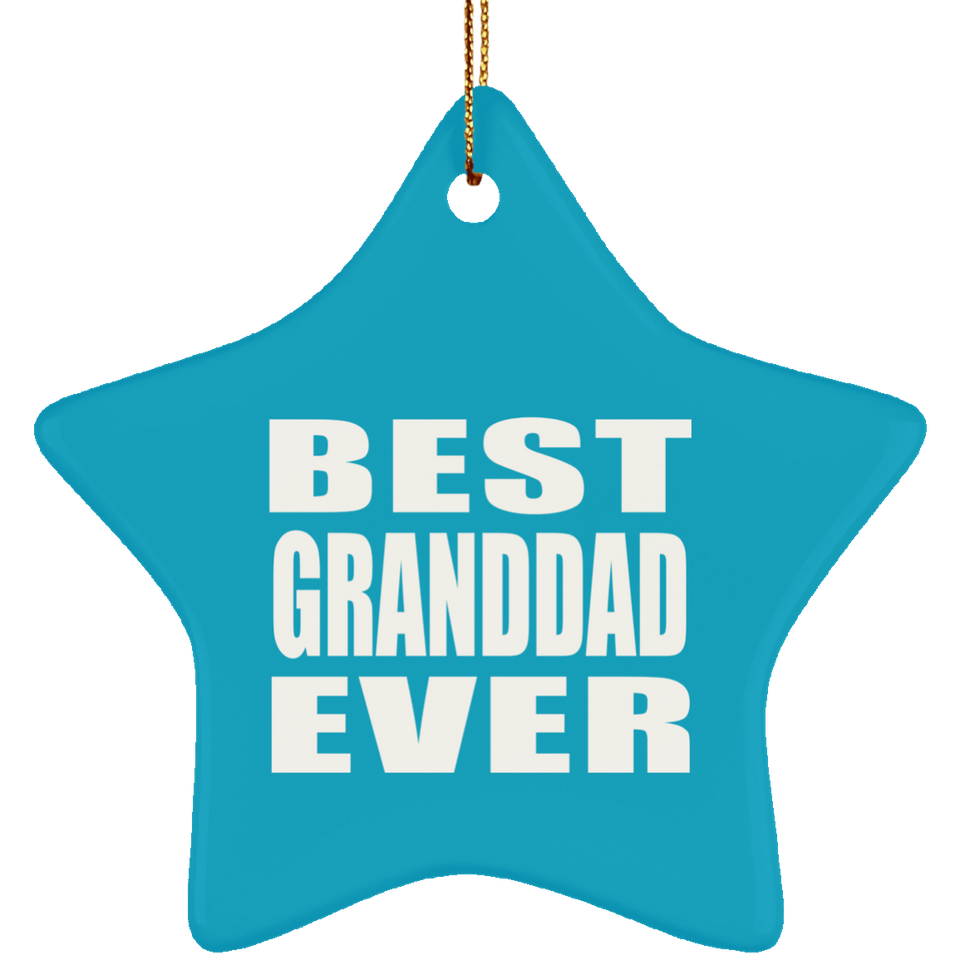 Best Granddad Ever - Star Ornament