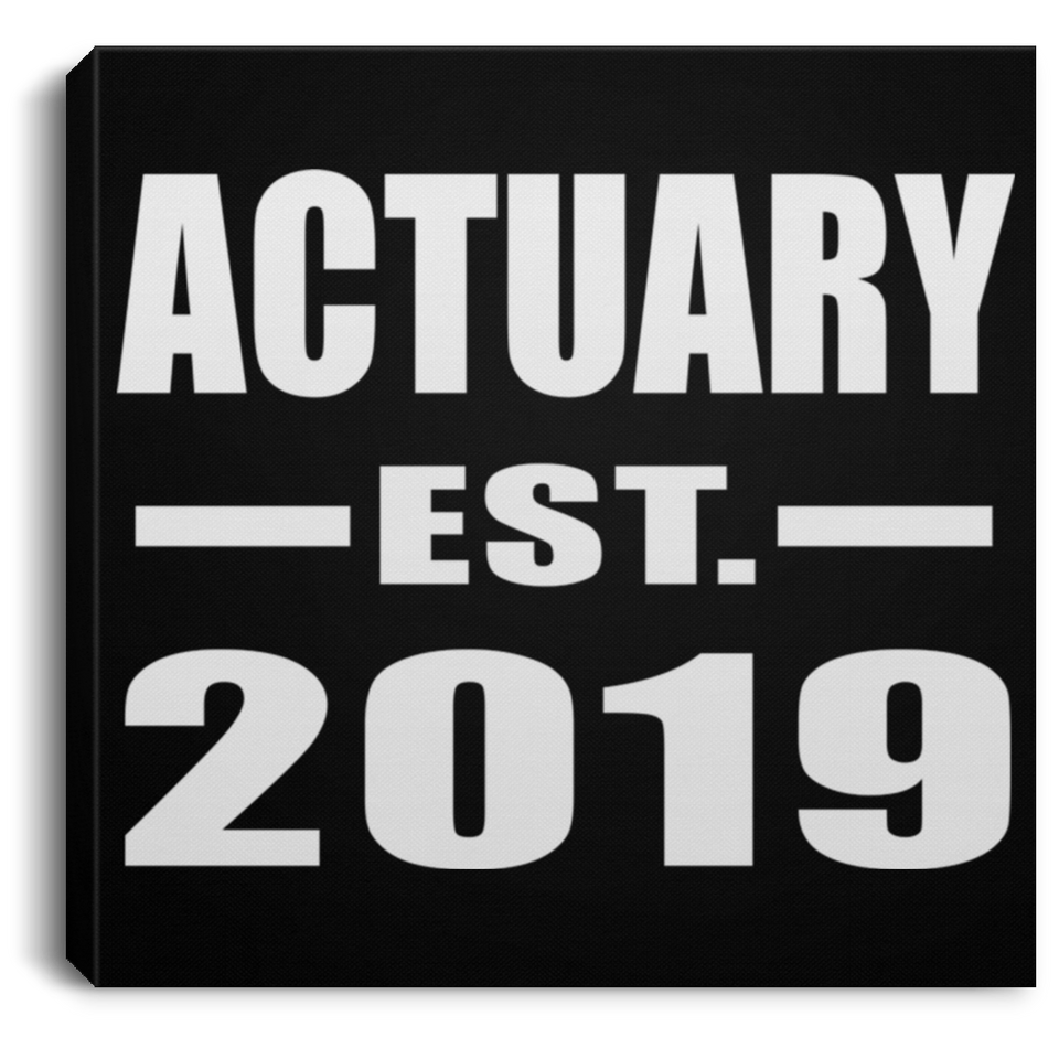 Actuary Established EST. 2019 - Canvas Square