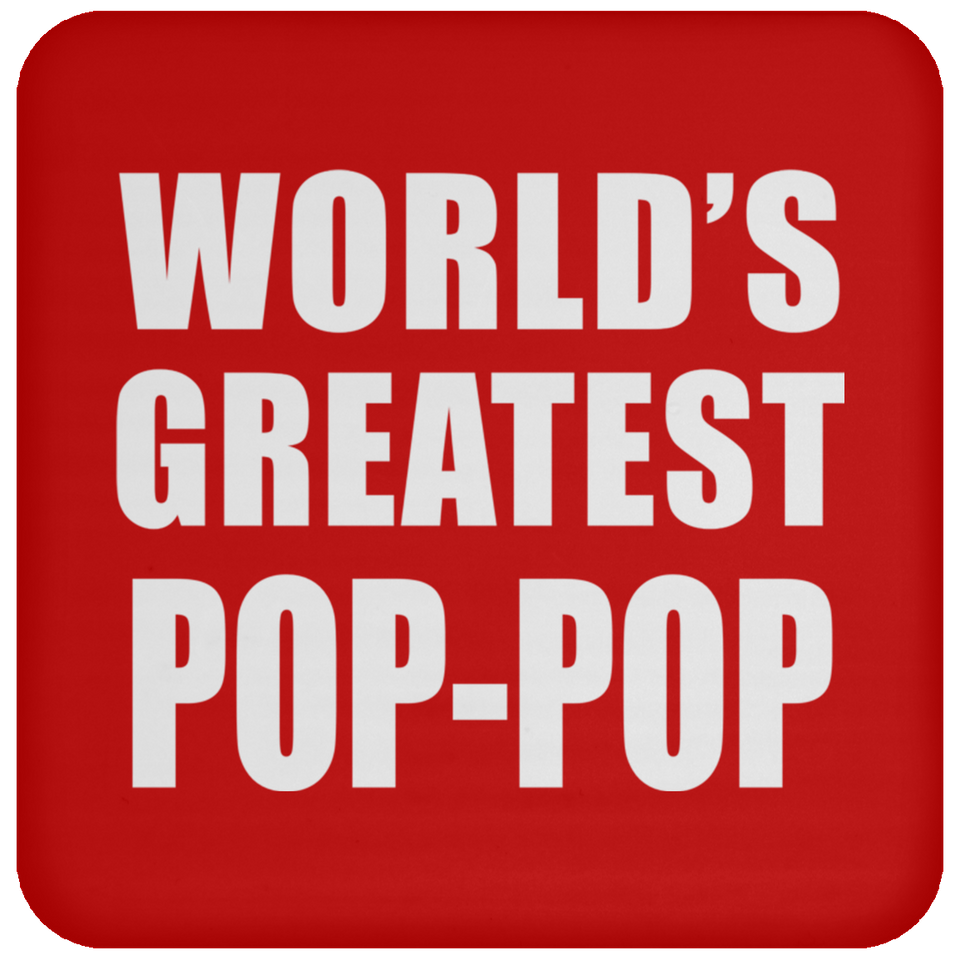 World's Greatest Pop-Pop - Drink Coaster