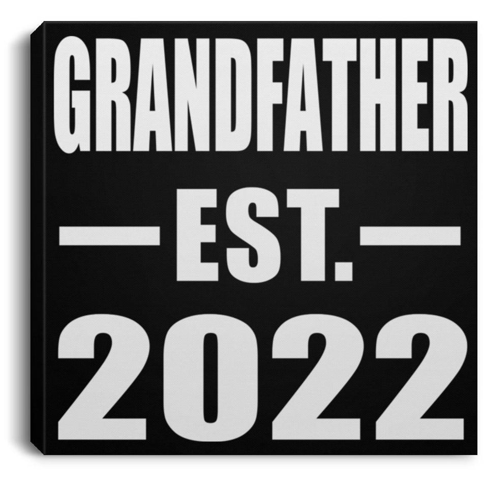 Grandfather Established EST. 2022 - Canvas Square