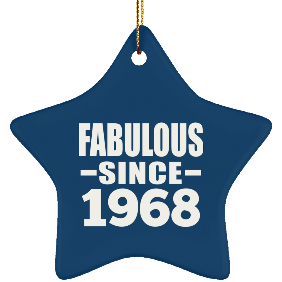 56th Birthday Fabulous Since 1968 - Star Ornament