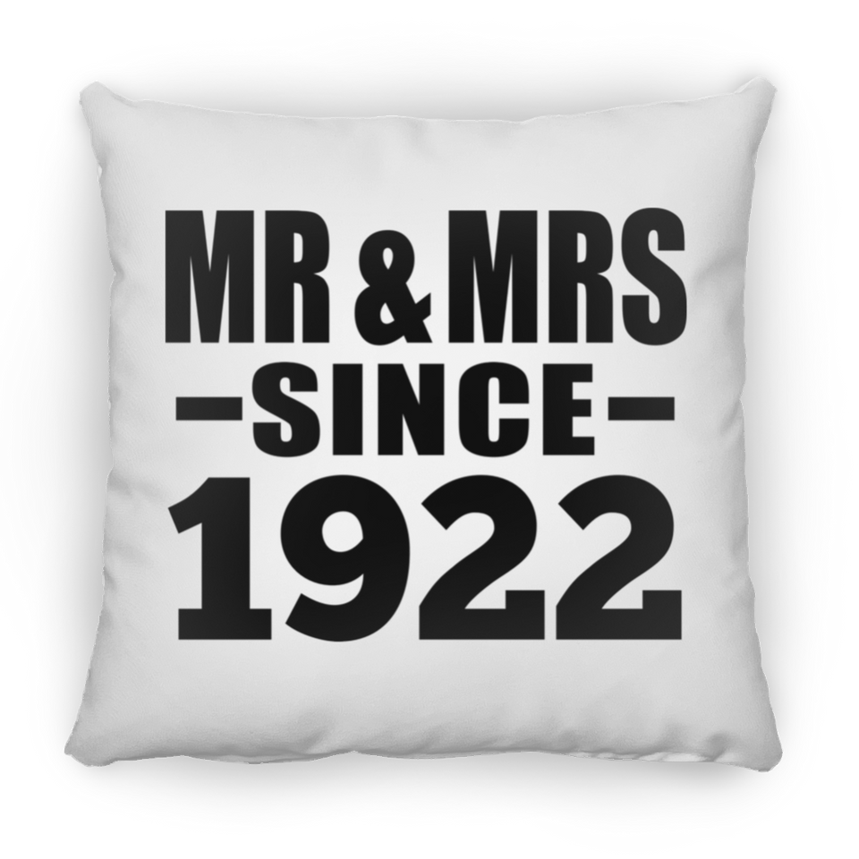 102nd Anniversary Mr & Mrs Since 1922 - Throw Pillow