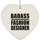 Badass Fashion Designer - Heart Ornament