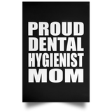 Proud Dental Hygienist Mom - Poster Portrait