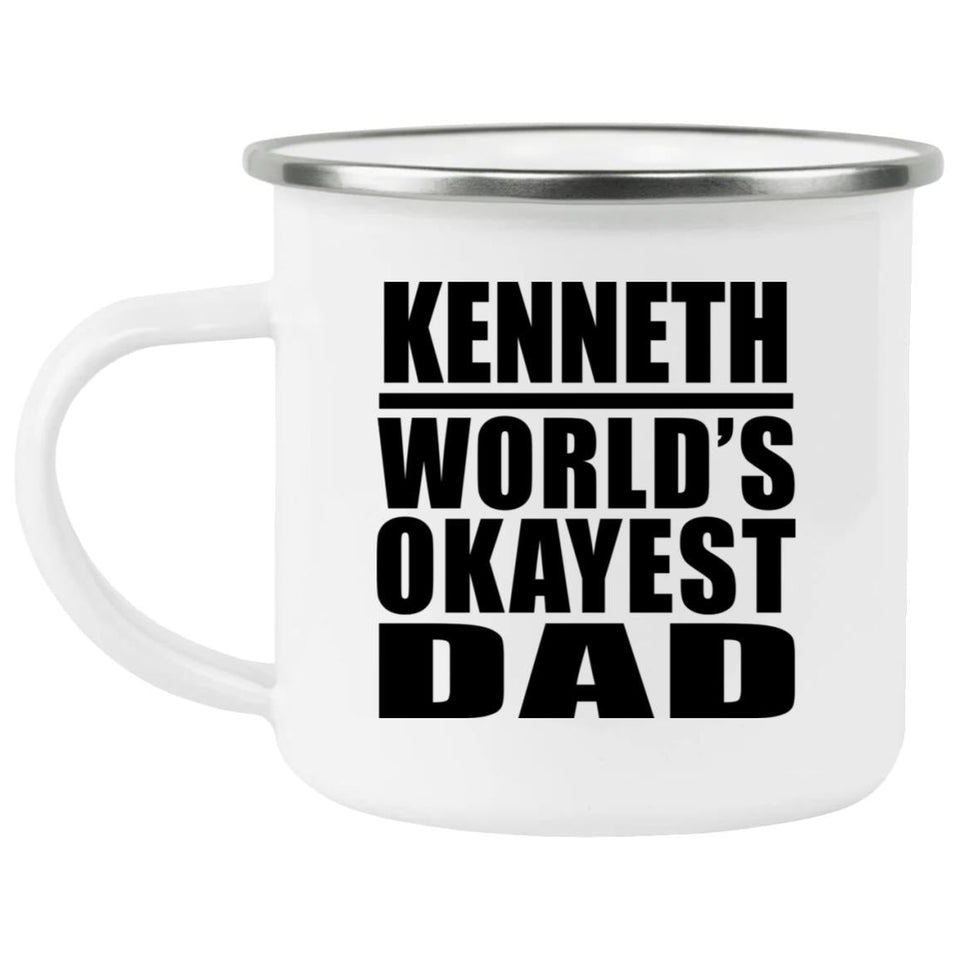 Kenneth World's Okayest Dad - 12oz Camping Mug