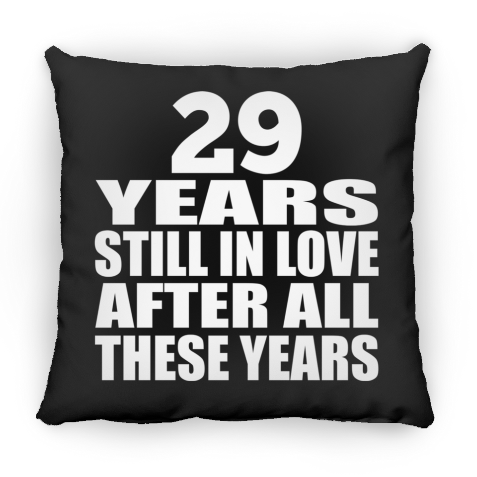 29th Anniversary 29 Years Still In Love After These Years - Throw Pillow Black