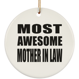 Most Awesome Mother In Law - Circle Ornament
