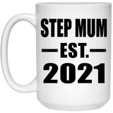 Step Mum Established EST. 2021 - 15oz Coffee Mug