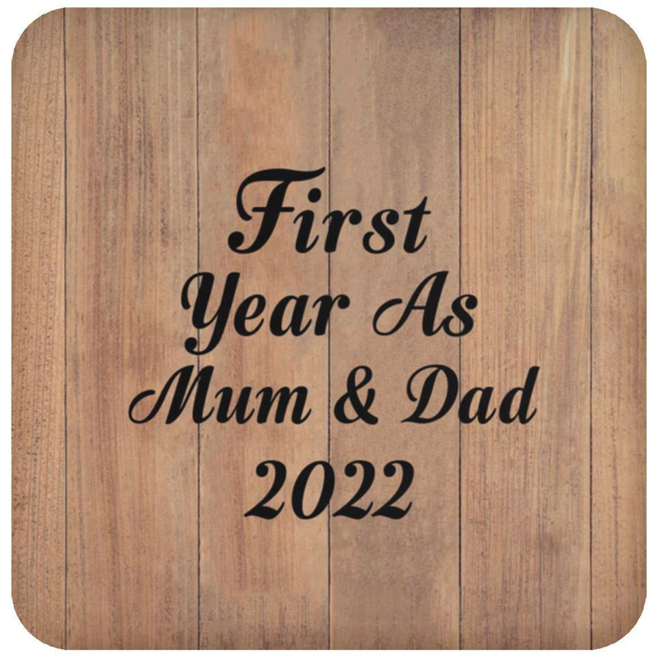 First Year As Mum & Dad 2022 - Drink Coaster C