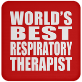 World's Best Respiratory Therapist - Drink Coaster