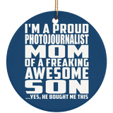 Proud Photojournalist Mom Of Awesome Son - Circle Ornament