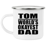 Tom World's Okayest Dad - 12oz Camping Mug