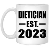 Dietician Established EST. 2023 - 11oz Coffee Mug