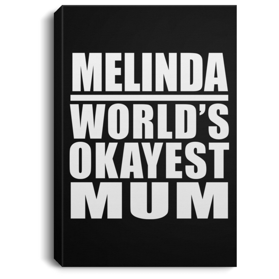 Melinda World's Okayest Mum - Canvas Portrait