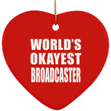 World's Okayest Broadcaster - Heart Ornament