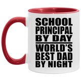 School Principal By Day World's Best Dad By Night - 11oz Accent Mug Red