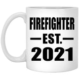 Firefighter Established EST. 2021 - 11oz Coffee Mug
