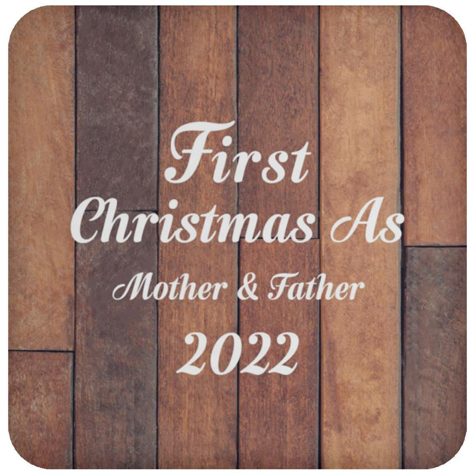 First Christmas As Mother & Father 2022 - Drink Coaster E