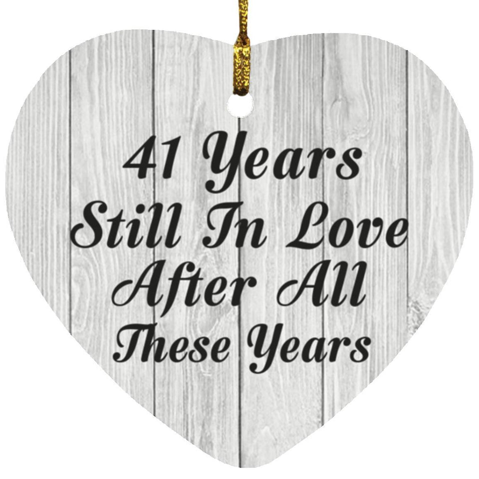 41st Anniversary 41 Years Still In Love After These Years - Heart Ornament F