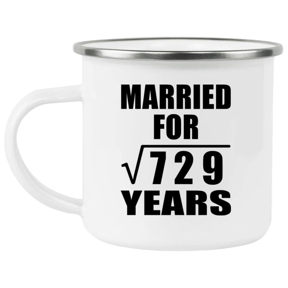 27th Anniversary Married For Square Root of 729 Years - 12oz Camping Mug
