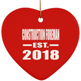 Construction Foreman Established EST. 2018 - Heart Ornament