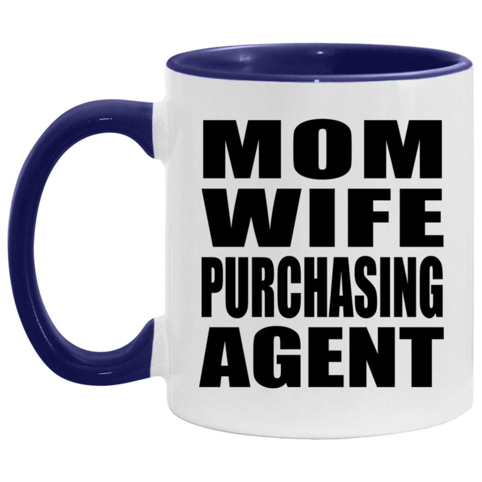 Mom Wife Purchasing Agent - 11oz Accent Mug Purple