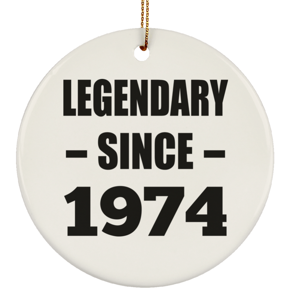 50th Birthday Legendary Since 1974 - Circle Ornament