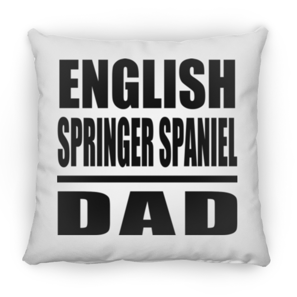 English Springer Spaniel Dad - Throw Pillow
