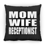 Mom Wife Receptionist - Throw Pillow Black