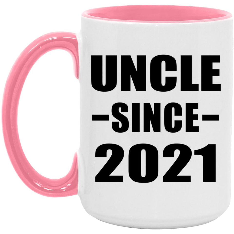 Uncle Since 2021 - 15oz Accent Mug Pink