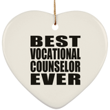 Best Vocational Counselor Ever - Heart Ornament