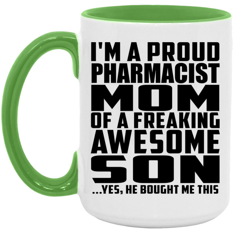 Proud Pharmacist Mom Of Awesome Son - 15oz Accent Mug Green
