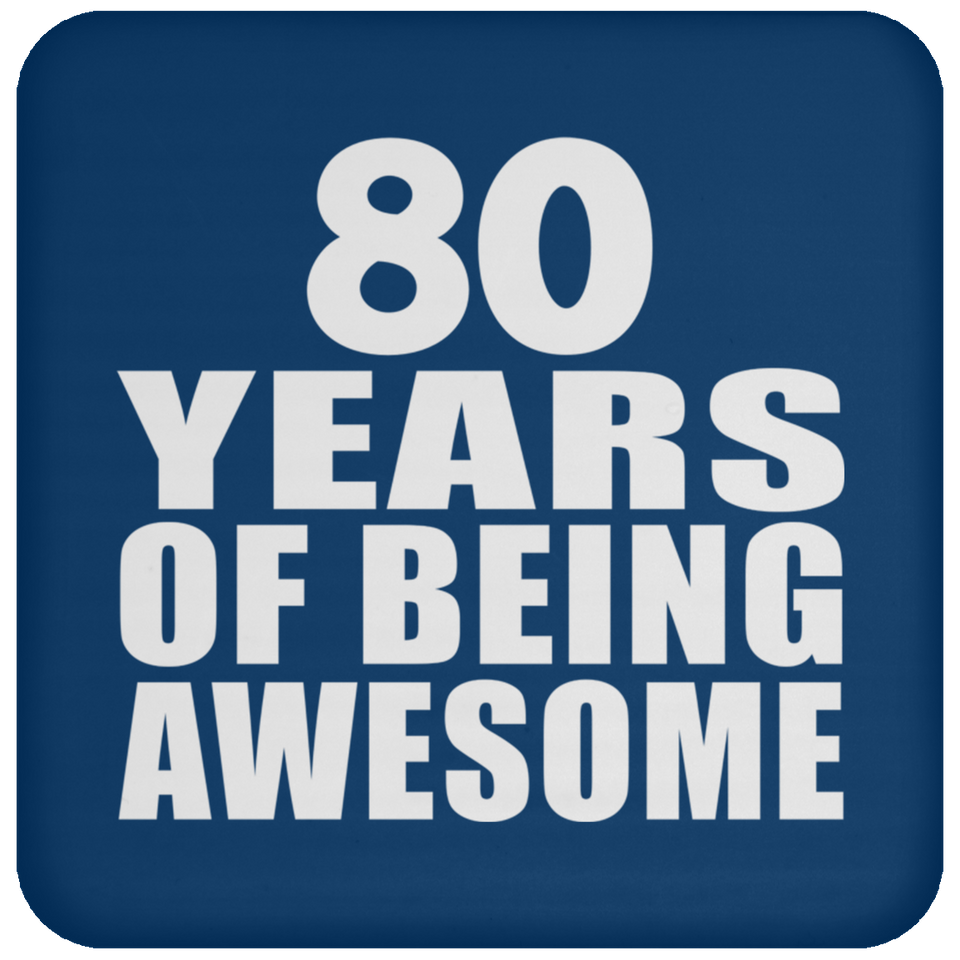 80th Birthday 80 Years Of Being Awesome - Drink Coaster