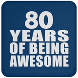 80th Birthday 80 Years Of Being Awesome - Drink Coaster