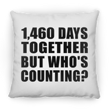 4th Anniversary 1,460 Days Together But Who's Counting - Throw Pillow