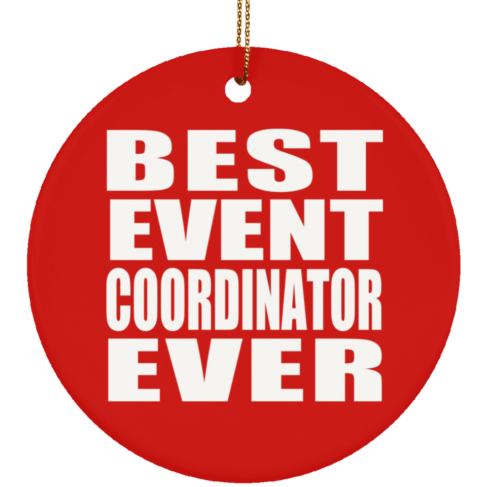 Best Event Coordinator Ever - Circle Ornament